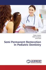 Semi Permanent Restoration in Pediatric Dentistry - Pallavi Kantoor