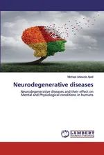 Neurodegenerative diseases - Michael Adewole Ajadi