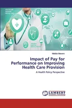 Impact of Pay for Performance on Improving Health Care Provision - Matilda Maseno