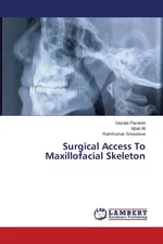 Surgical Access To Maxillofacial Skeleton - Gazala Parveen