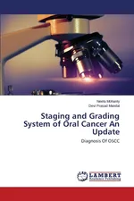 Staging and Grading System of Oral Cancer An Update - Neeta Mohanty