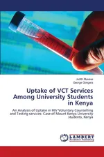 Uptake of VCT Services Among University Students in Kenya - Judith Museve