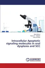 Intracellular Apoptotic signaling molecules in oral dysplasia and SCC - Muna Merza