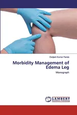 Morbidity Management of Edema Leg - Dwijesh Kumar Panda