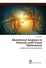 Mutational Analysis in Patients with Uveal Melanomas - Yuehua Mai