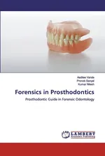 Forensics in Prosthodontics - Aaditee Vande