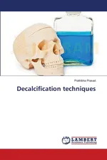 Decalcification techniques - Prathibha Prasad