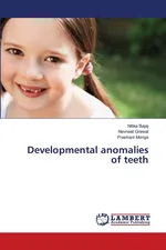 Developmental anomalies of teeth - Nitika Bajaj