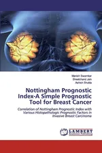 Nottingham Prognostic Index-A Simple Prognostic Tool for Breast Cancer - Manish swarnkar