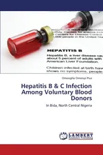 Hepatitis B & C Infection Among Voluntary Blood Donors - Omoruyi