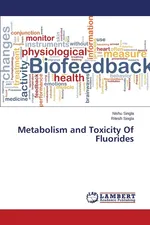 Metabolism and Toxicity Of Fluorides - Nishu Singla