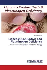 Ligneous Conjuntivis and Plasminogen Deficiency - Mariana Granito