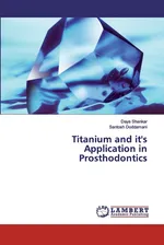 Titanium and it's Application in Prosthodontics - Daya Shankar
