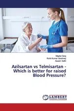 Azilsartan vs Telmisartan - Which is better for raised Blood Pressure? - Megha Garg
