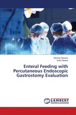 Enteral Feeding with Percutaneous Endoscopic Gastrostomy Evaluation - Oschen Dsouza