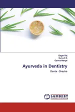Ayurveda in Dentistry - Gagan Raj