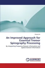 An Improved Approach for Essential Tremor Spirography Processing - Keying Xu