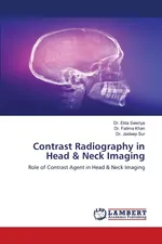 Contrast Radiography in Head & Neck Imaging - Dr. Ekta Sawriya