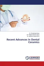 Recent Advances in Dental Ceramics - Dr. Shubhneet Kaur