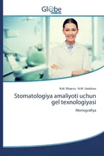 Stomatologiya amaliyoti uchun gel texnologiyasi - N.M. Rizaeva