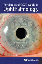 Fundamental OSCE Guide in Ophthalmology - Phua Val