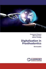 Digitalization in Prosthodontics - Anoopsaran Bhojwani