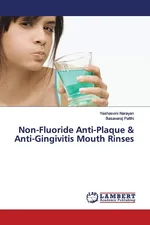 Non-Fluoride Anti-Plaque & Anti-Gingivitis Mouth Rinses - Yashasvini Narayan