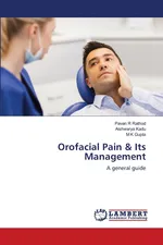 Orofacial Pain & Its Management - Pavan R Rathod