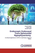 Endoscopic Endonasal Trans-Sphenoidal Hypophysectomy - abbasi Ahmed Al