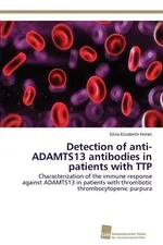 Detection of anti-ADAMTS13 antibodies in patients with TTP - Silvia Elizabeth Ferrari