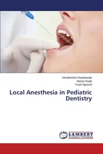 Local Anesthesia in Pediatric Dentistry - Shubhendra Khandewale