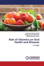 Role of Vitamins on Oral Health and Diseases - Ravindran Nambiar Kavitha