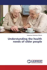 Understanding the health needs of older people - Sebastian Mudenda Chikuta