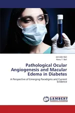 Pathological Ocular Angiogenesis and Macular Edema in Diabetes - Jatinder Bali
