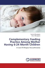 Complementary Feeding Practice Among Mother Having 6-24 Month Children - Sunita Dhungana