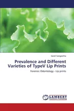 Prevalence and Different Varieties of Typev Lip Prints - Sarah Sangeetha
