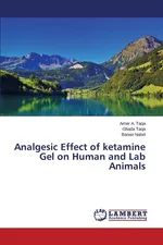 Analgesic Effect of ketamine Gel on Human and Lab Animals - Amer  A. Taqa