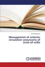Management of anterior circulation aneurysms of circle of willis - Omar Eldanasory