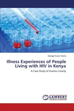 Illness Experiences of People Living with HIV in Kenya - George Evans Owino