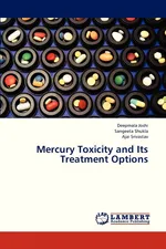 Mercury Toxicity and Its Treatment Options - Deepmala Joshi
