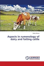 Aspects in rumenology of dairy and fatting cattle - Sabry Mousa