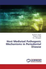Host Mediated Pathogenic Mechanisms in Periodontal Disease - Quazi Bushra K.