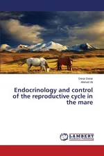 Endocrinology and control of the reproductive cycle in the mare - Derar Derar