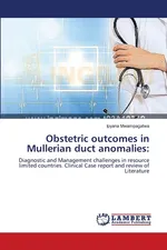 Obstetric outcomes in Mullerian duct anomalies - Ipyana Mwampagatwa