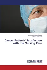 Cancer Patients' Satisfaction with the Nursing Care - Mehrnoosh Akhtari-Zavare