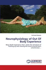 Neurophysiology of Out Of Body Experience - Kartheek Balapala