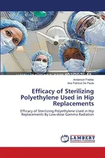 Efficacy of Sterilizing Polyethylene Used in Hip Replacements - Anderson Freitas