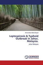 Leptospirosis & Typhoid Outbreak in Johor, Malaysia. - Ghazali Ahmad Nizal Mohd