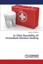 In Vitro Durability of Immediate Dentine Sealing - Ibrahim Al-Sulieman