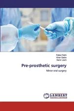 Pre-prosthetic surgery - Pallavi Rathi